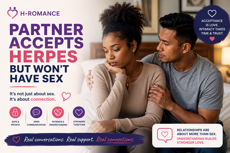partner accepts herpes but won’t have sex